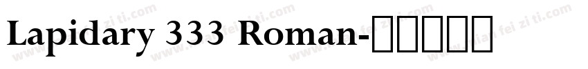Lapidary 333 Roman字体转换